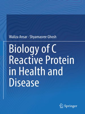 cover image of Biology of C Reactive Protein in Health and Disease